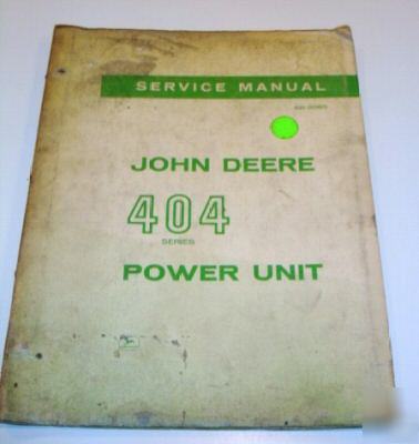 John deere service manual - 404 power units - 1964
