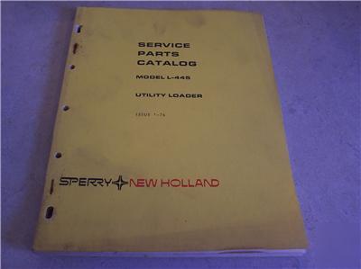 New 1976 holland l-445 utility loader parts catalog