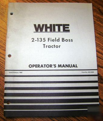 White 2-135 field boss tractor operator's manual book