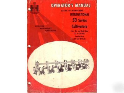 Mccormick ih 53 series cultivators operator's manual