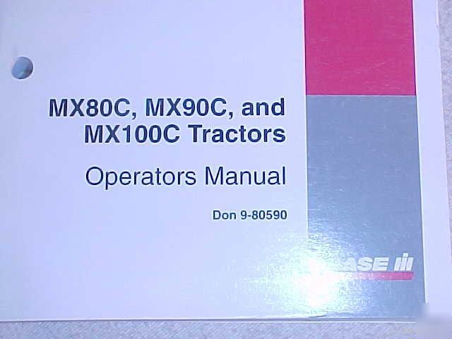 Ih case MX80C MX90C MX100C tractor operator manual