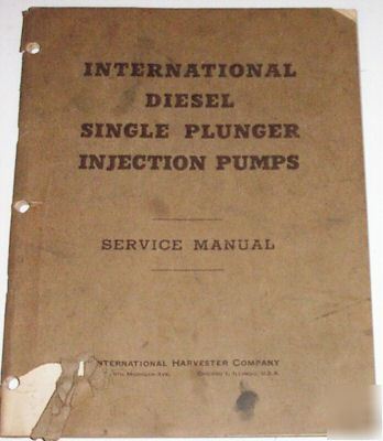  ihc d single plunger injection pump service manual '45