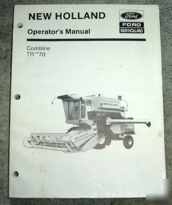 New holland tr 70 combine operators owners manual nh