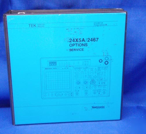 Tektronix 24X5A/2467 options service manual