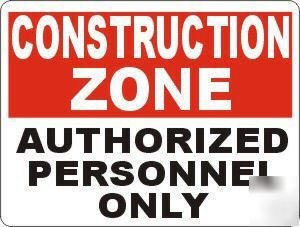 Construction zone sign authorized only hard hat osha