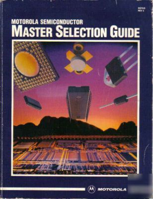 Motorola semiconductor master selection guide 1989