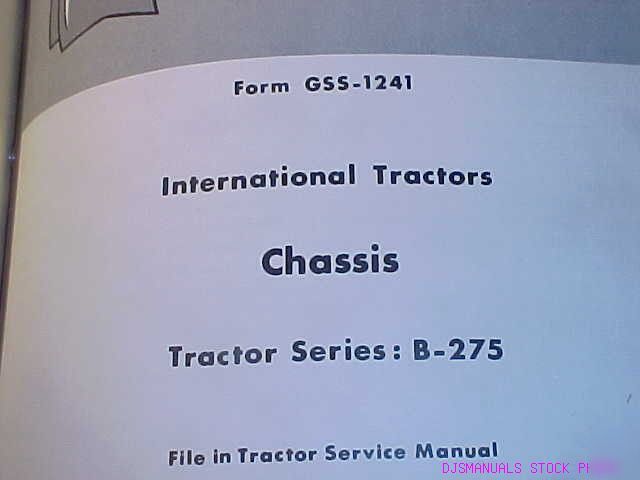Ih b 275 tractor chassis service manual