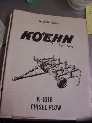 Operators manual koehn k-1016 chisel plow 
