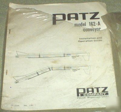 Patz model 162-a conveyor parts manual & inst./oper