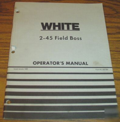 White 2-45 field boss tractor operator's manual book