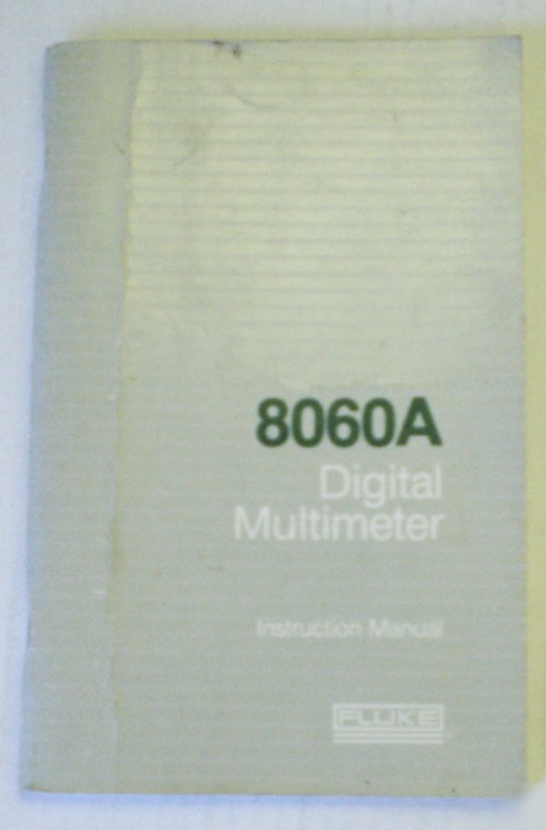 Fluke 8060A digital multimeter instruction manual Â©1982