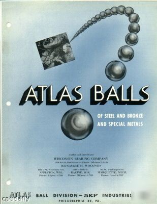 Atlas balls, skf,steel & bronze & special metals,1950S?