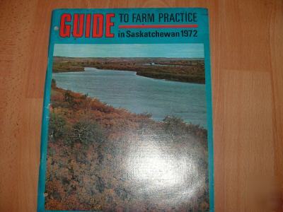 Guide to farm practice in saskatchewan 1972