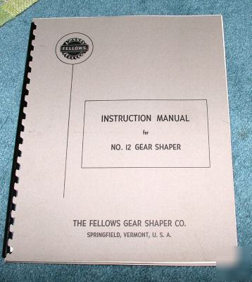 Fellows no.12 gear shaper instruction manual