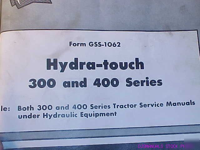 Ih 300 400 series tractor hydra touch service manual