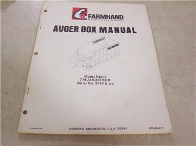 Farmhand 714 auger box manual model F48-c ser#3119 & up