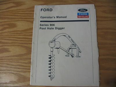 Ford series 906 post hole digger operators manual