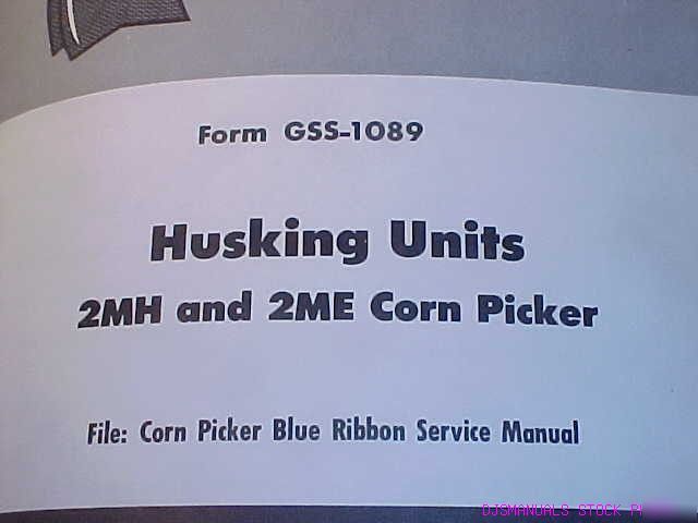 Ih 2MH 2ME corn picker husking units service manual