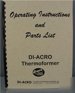 Di-acro thermoformer operating inst. & parts manual