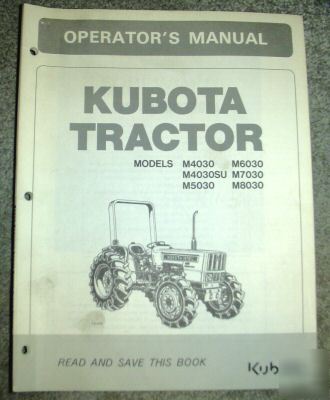Kubota M4030 thru M8030 tractor operator's manual book