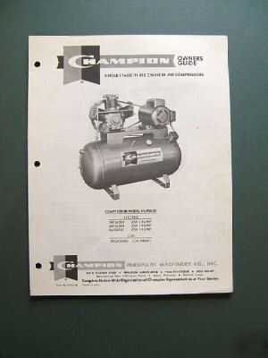 Champion single stage/3 cyl. compressor owner's guide