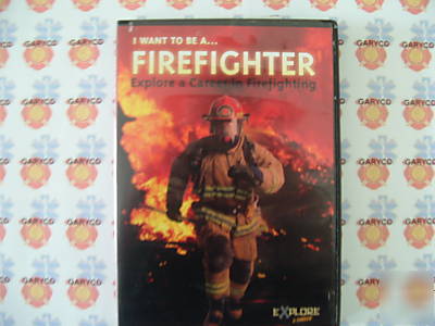 I want to be a firefighter dvd - explore the career
