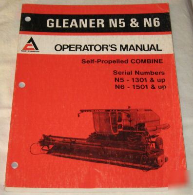 Allis-chalmers N5 & N6 gleaner combine operators manual
