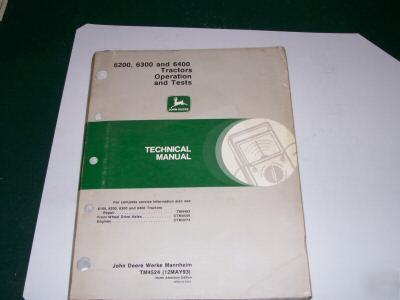 John deere 6200,6300,6400 (oper&tests) technical manual