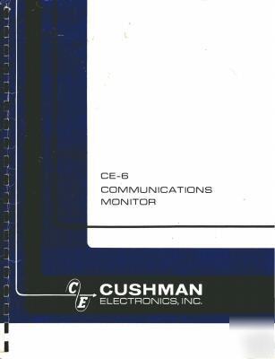 Cushman ce-6 communications monitor op/service manual