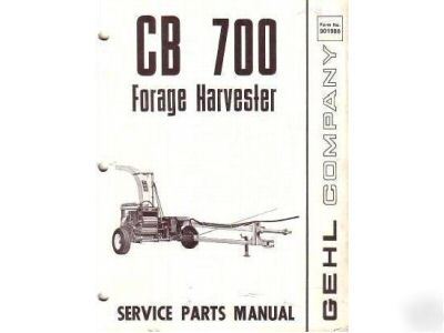 Gehl CB700 forage harvester service parts manual