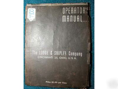 Lodge & shipley operator's manual for 12
