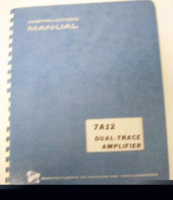 Tektronix 7A12 dual-trace amplifier manual - $5 ship 