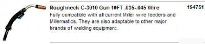Miller 194751 roughneck c-3010 gun 10FT .035-.045 wire