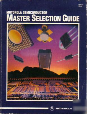Motorola semiconductor master selection guide 1989