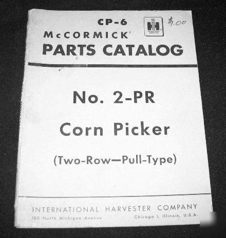 Ih intl harvester cp 6 2PR corn picker 2 row pull type