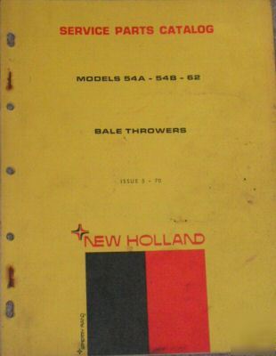 New 1970 holland 54A-54B-62 bale thrower parts catalog