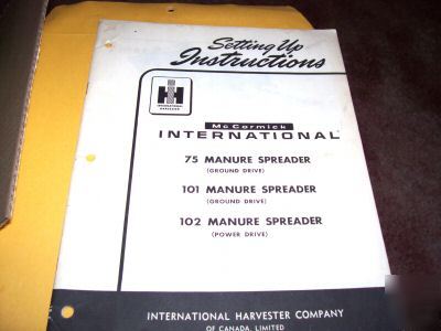 Ih set up instructions 75, 101,& 102 manure spreaders