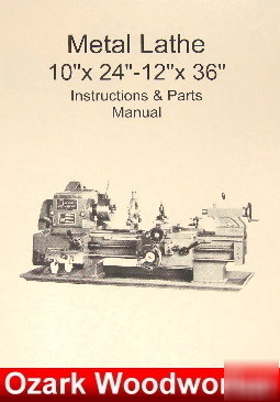 Oz~10X24-12X36 lathe manual-jet,enco,grizzly,msc,asian