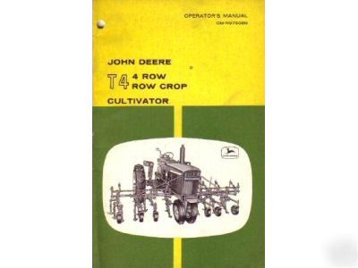 John deere T4 row cultivator operator's manual 1960