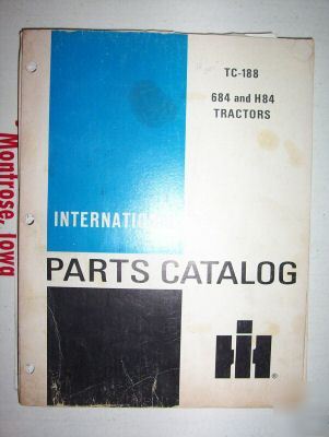Ih 684 and H84 parts catalog