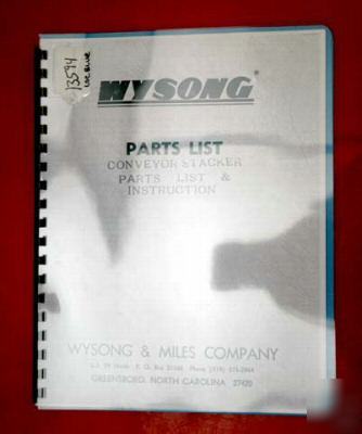 Wysong conveyor stacker parts list & instruction manual