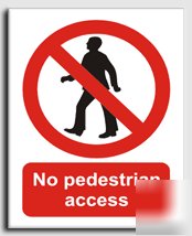 No pedestrian access sign-a.vinyl-300X400MM(pr-003-am)