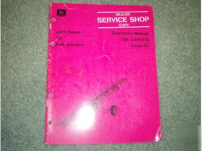 John deere 33 bale elevator operators manual-excellent 