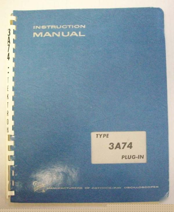 Tektronix type 3A74 instruction manual - $5 shipping 