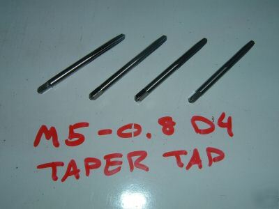 New 4 m 5 x .8 D4 vermont taper taps hs 4 fl