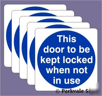 Pack of 5 100X100MM door kept locked signs - 0511R