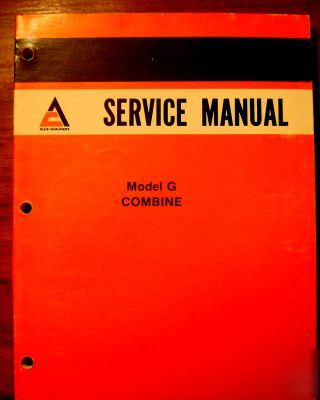 Allis chalmers gleaner g combine service repair manual