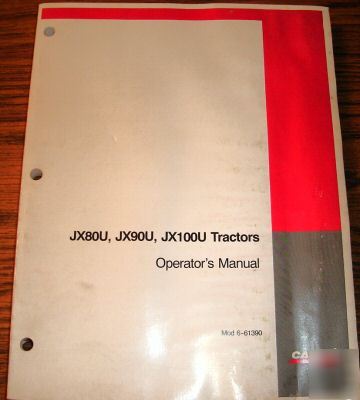 Case ih JX80U JX90U JX100 tractor operator's manual
