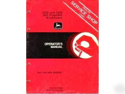 John deere 2320 2420 self windrower operator's manual