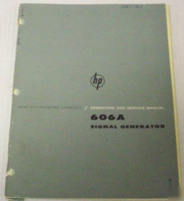 Hp 606A high frequency signal generator op/svc manual